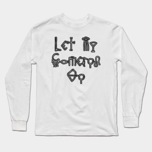 Let My Cameron Go Long Sleeve T-Shirt